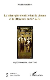 Le chirurgien-dentiste dans le cinéma et la littérature du xx siècle