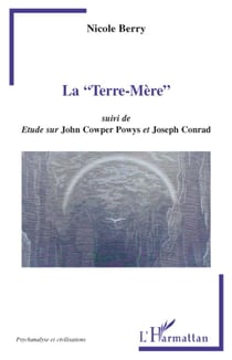 La "Terre-Mère" - étude sur John Cowper Powys et Joseph Conrad