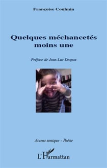 Quelques méchancetés moins une