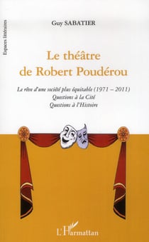 Le théâtre de robert poudérou