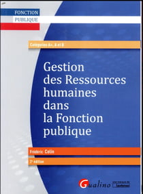 Gestion des ressources humaines dans la fonction publique (2e édition)
