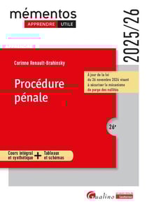 Procédure pénale : À jour de la loi du 26 novembre 2024 visant à sécuriser le mécanisme de purge des nullités (édition 2025/2026)