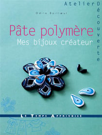 Pate polymere - des bijoux a creer
