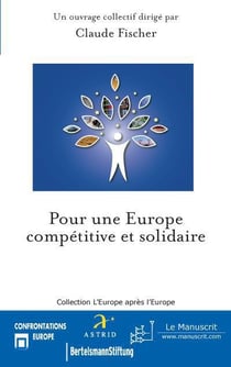 Pour une Europe compétitive et solidaire