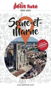 Guide Seine-et-marne 2026 Petit Futé