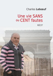 Une vie sans ou cent fautes