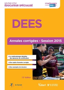 DEES - annales corrigées - session 2015 (12e édition)