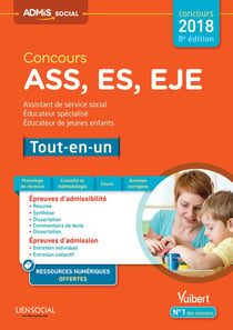Concours ASS, ES, EJE (assistant de service social, éducateur spécialisé, éducateur de jeunes enfants) tout-en-un (concours 2018)