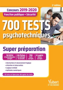 700 tests psychotechniques - fonction publique, sécurité - super préparation (concours 2019/2020)