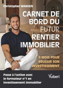 Carnet de bord du (futur) rentier immobilier : 6 mois pour réussir tous vos achats