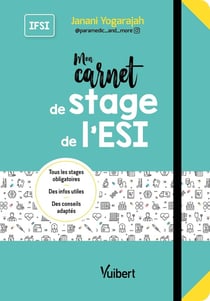 Mon carnet de stage de l'ESI : tout pour mes 3 années de stage - des pages à remplir, des conseils e