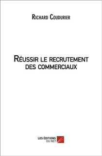 Réussir le recrutement des commerciaux