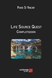 Life source quest - complotseden