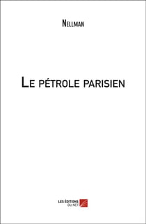 Le pétrole parisien