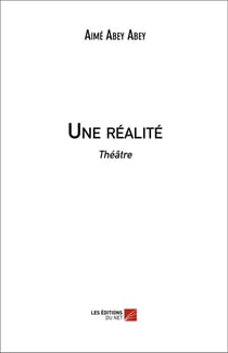 Une réalité