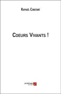Coeurs vivants !