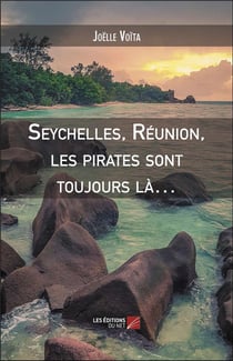 Seychelles, reunion, les pirates sont toujours la