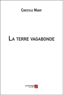 La terre vagabonde