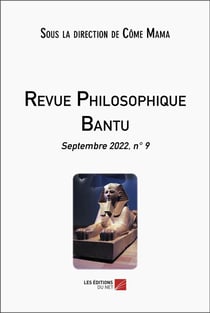 Revue philosophique Bantu Tome 9 : septembre 2022