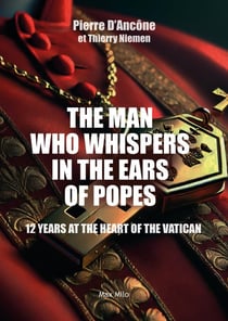 The man who whispers in the ears or popes