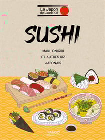 Sushi, onigiri et autres riz japonais