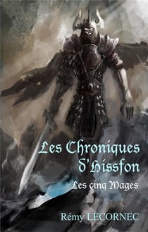 Les chroniques d'hissfon - les 5 mages