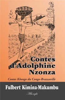Contes d'adolphine nzonza contes kôongo du congo-brazzaville
