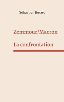 Zemmour / Macron : la confrontation