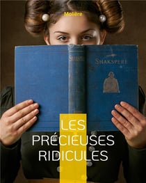 Les precieuses ridicules : une comédie au succès considérable