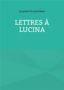 Lettres à Lucina