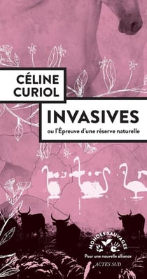 Invasives ou l'épreuve d'une réserve naturelle