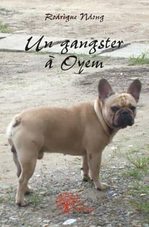 Un gangster a oyem