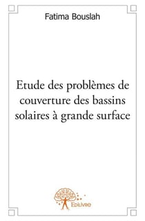 Étude des problèmes de couverture des bassins solaires à grande surface