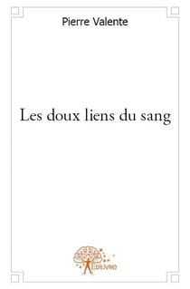 Les doux liens du sang
