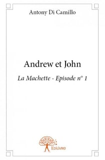 Andrew et John t.1 - la machette