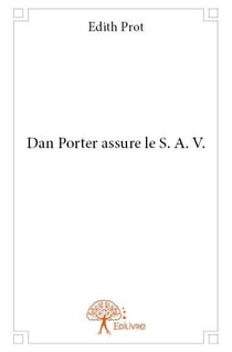 Dan porter assure le s.a.v.