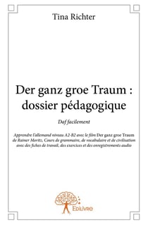 Der ganz grobe traum : dossier pédagogique