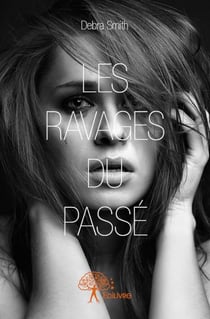 Les ravages du passé