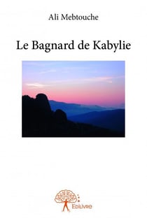 La bagnard de kabylie