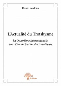 L'actualité du trotskysme
