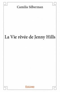 La vie rêvée de jenny hills