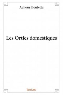 Les orties domestiques