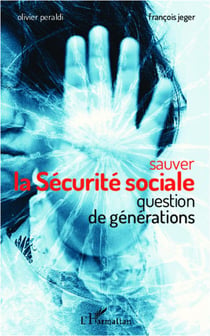Sauver la sécurite sociale - question de générations