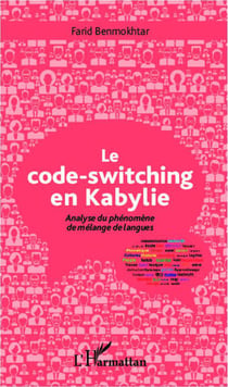 Le code-switching en Kabylie - analyse du phénomène de mélange de langues