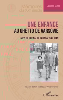 Une enfance au ghetto de Varsovie - journal de Larissa 1945-1949