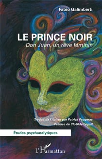 Le prince noir : Don Juan, un rêve féminin