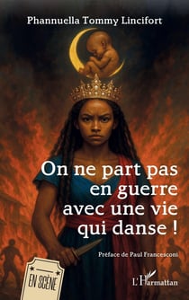 On ne part pas en guerre avec une vie qui danse !