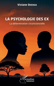 La psychologie des ex : La détermination circonstancielle