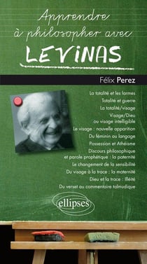 Apprendre à philosopher avec : Lévinas