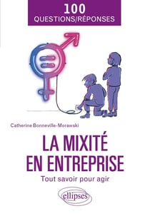 La mixité en entreprise : tout savoir pour agir